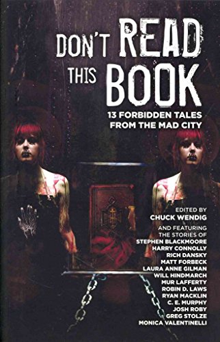 Don't Read This Book: 13 Forbidden Tales from the Mad City - Good Games