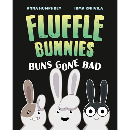 Book cover: "Fluffle Bunnies: Buns Gone Bad" by Humphrey & Kniivila, three cartoon bunnies with angry, mischievous, happy faces