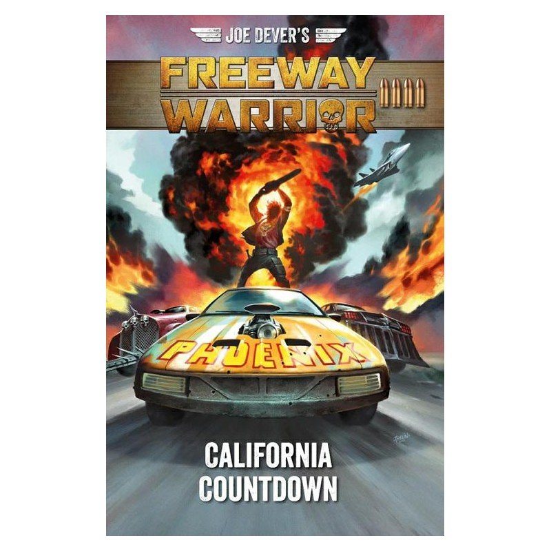 The cover of Freeway Warrior #4 California Countdown Book shows a man on a yellow Phoenix car, holding a weapon, with explosions, other vehicles, and a jet in a fiery post-apocalyptic landscape