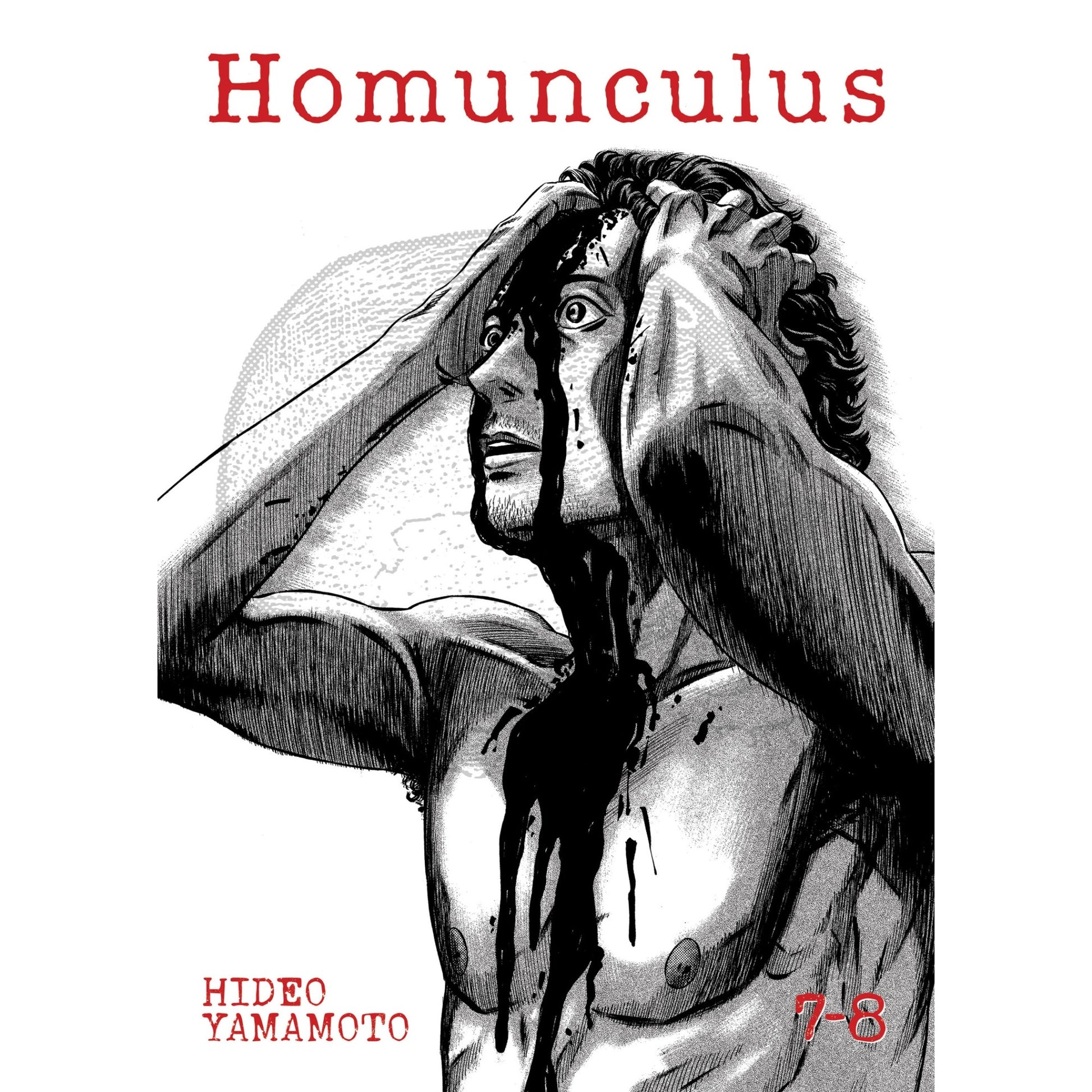 Homunculus (Omnibus) Vol. 7-8 book cover: An agonized man with wide eyes clutches his head as dark liquid streams from his face
