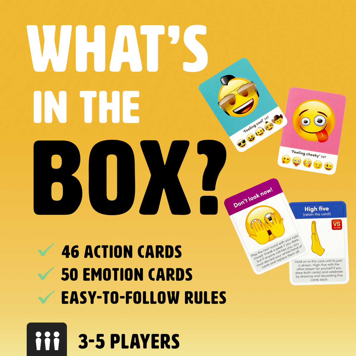 Bright yellow and orange image listing contents of a game box WHAT&#39;S IN THE BOX with checks for 46 Action Cards 50 Emotion Cards Easy-to-Follow Rules and 3-5 Players along with sample game cards