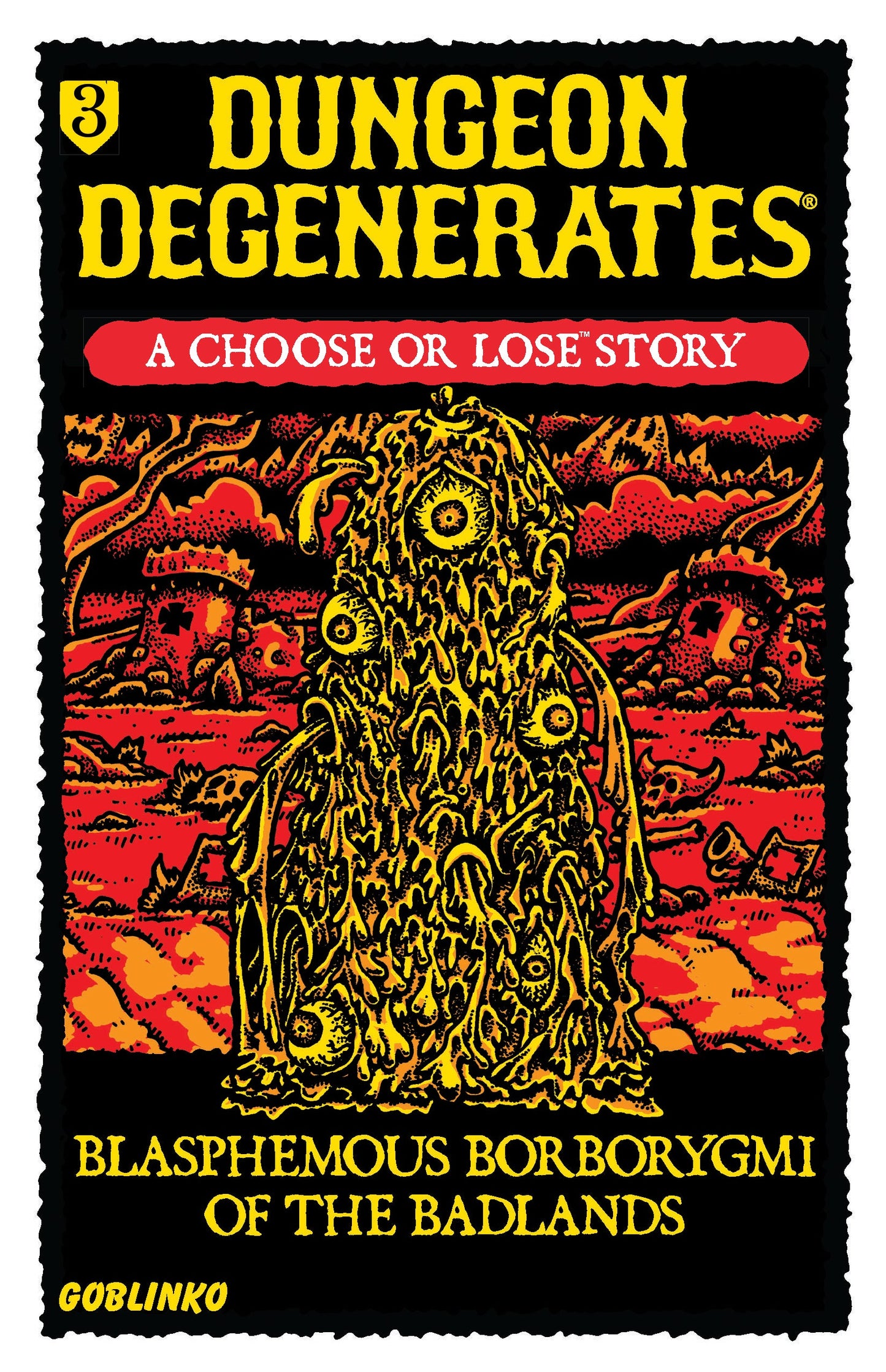 Dungeon Degenerates Choose or Lose Story Book 3 Blasphemous Borborygmi of the Badlands featuring a vibrant yellow monstrous creature with multiple eyes on a red and orange landscape