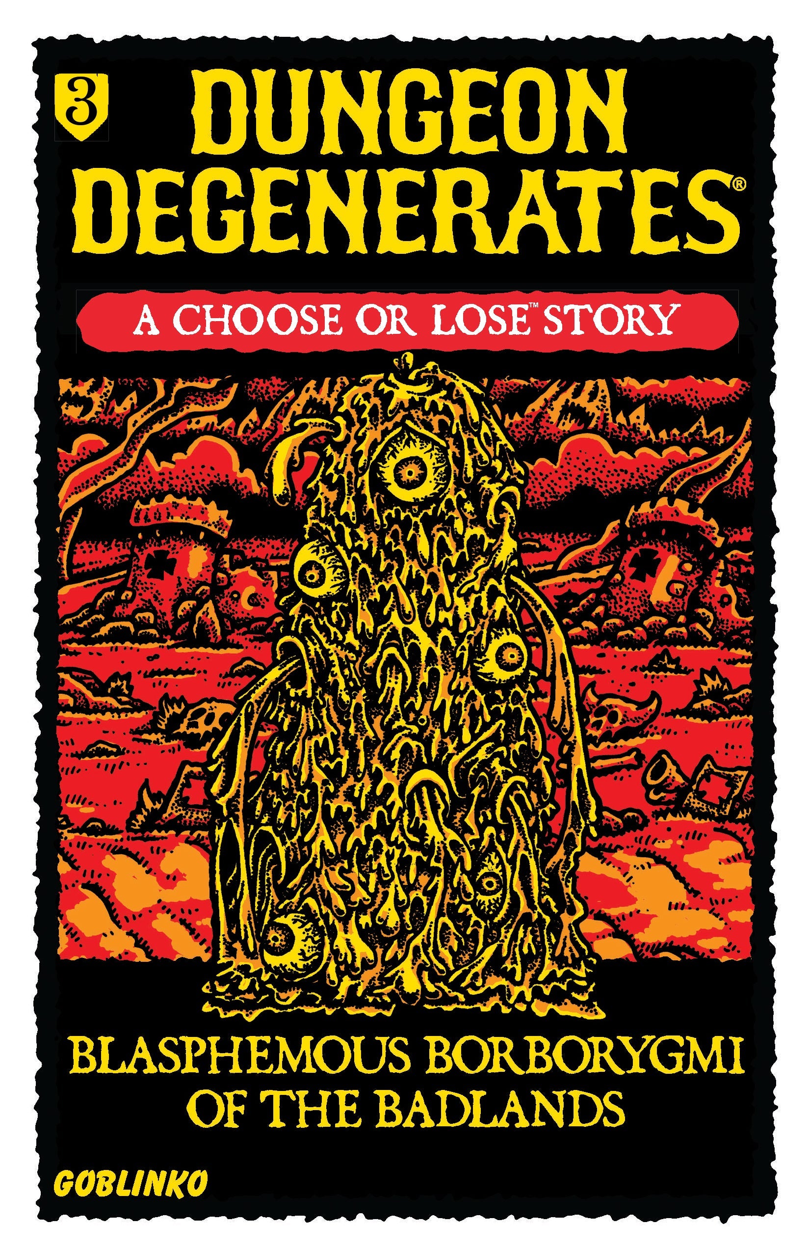 Dungeon Degenerates Choose or Lose Story Book 3 Blasphemous Borborygmi of the Badlands featuring a vibrant yellow monstrous creature with multiple eyes on a red and orange landscape