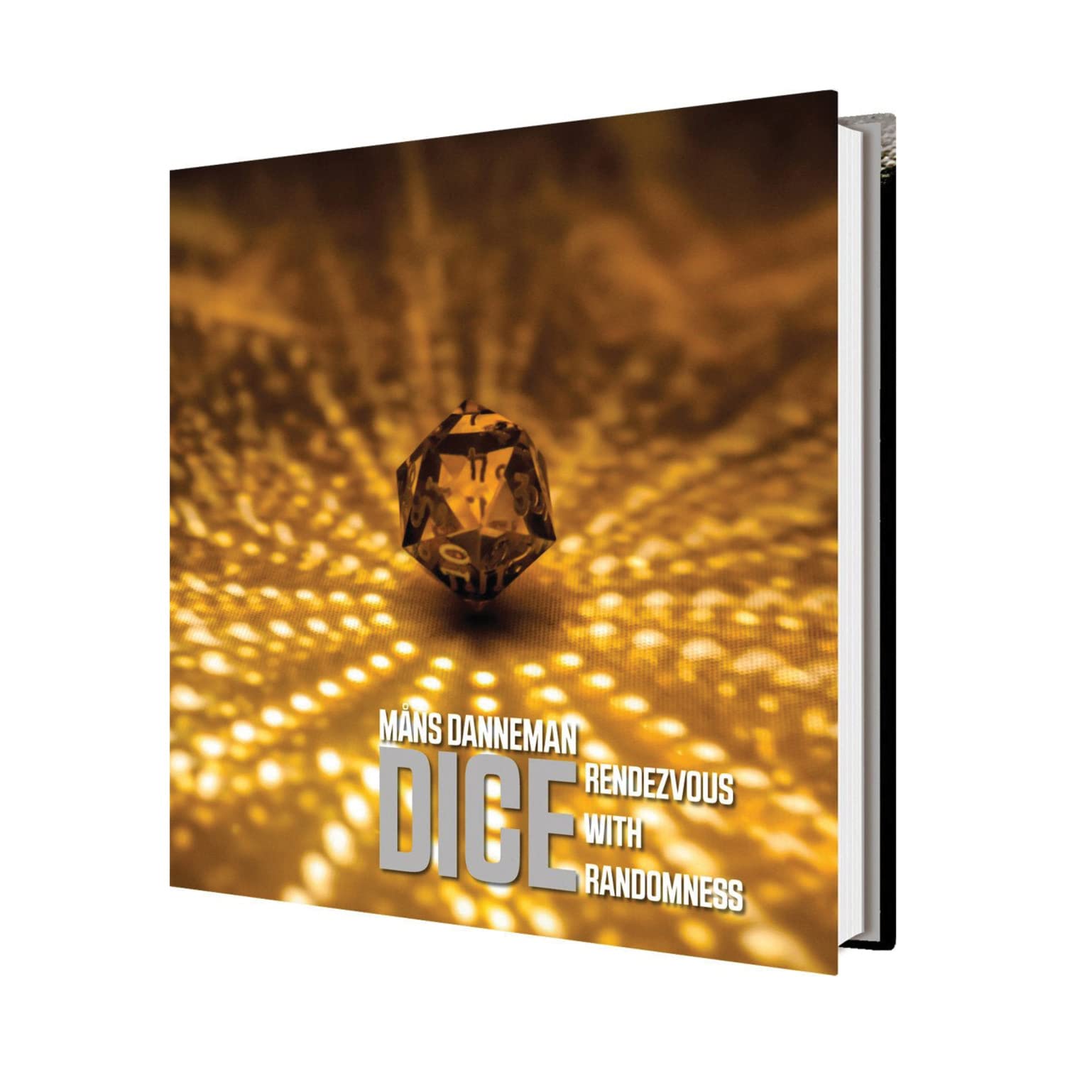 Book cover for "Dice: Rendezvous with Randomness" by MÃ¥ns Danneman, featuring a golden 20-sided die on a sparkling amber background