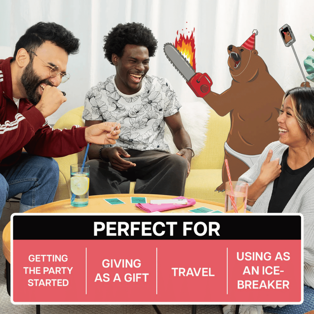 Three friends laugh while playing a game with cards and drinks. A cartoon bear in a party hat holds a flaming chainsaw