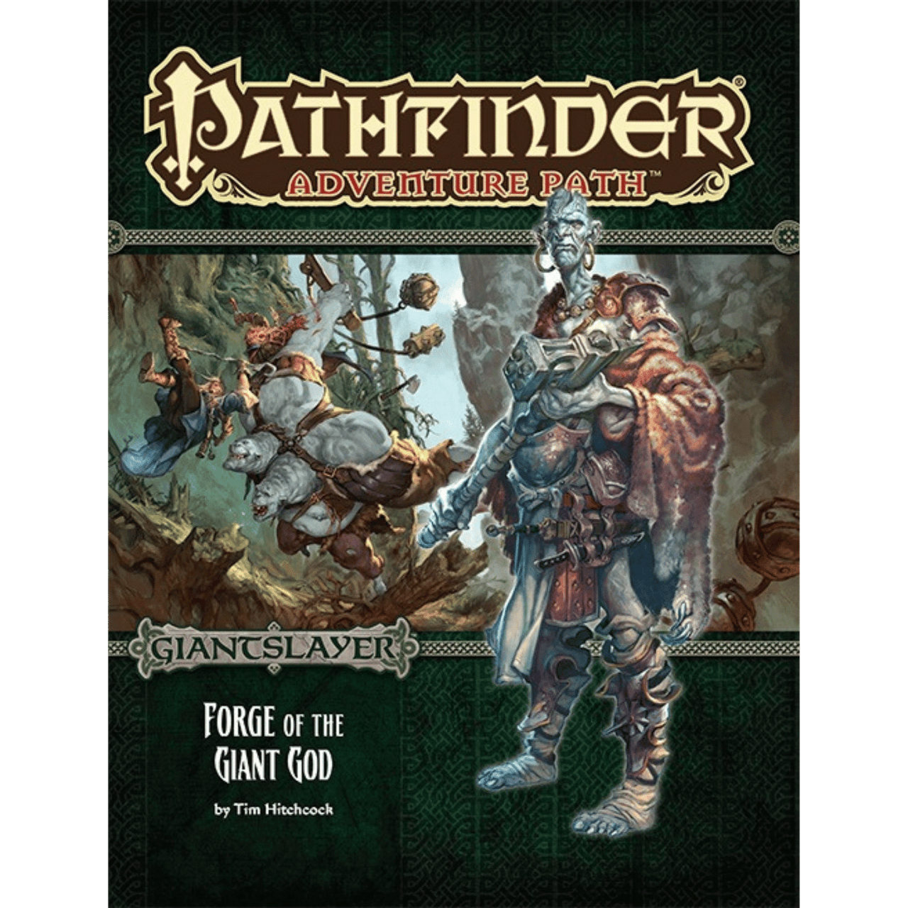 Pathfinder Giantslayer: Forge of the Giant God cover. An imposing, armored giant with a hammer; heroes fight another giant.