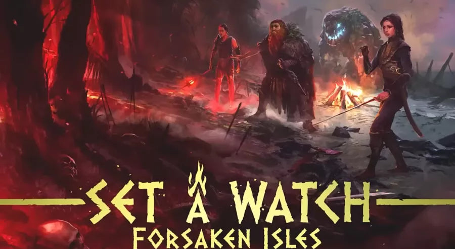 Set a Watch - Forsaken Isles - Good Games