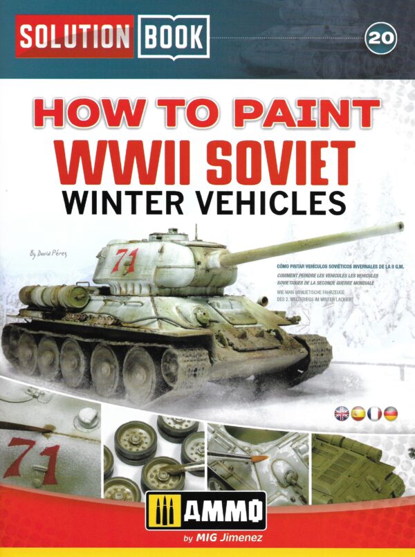 Ammo by MIG - Book - Solution Book 20 - How To Paint Wwii Soviet Winter Vehicles (Preorder) - Good Games