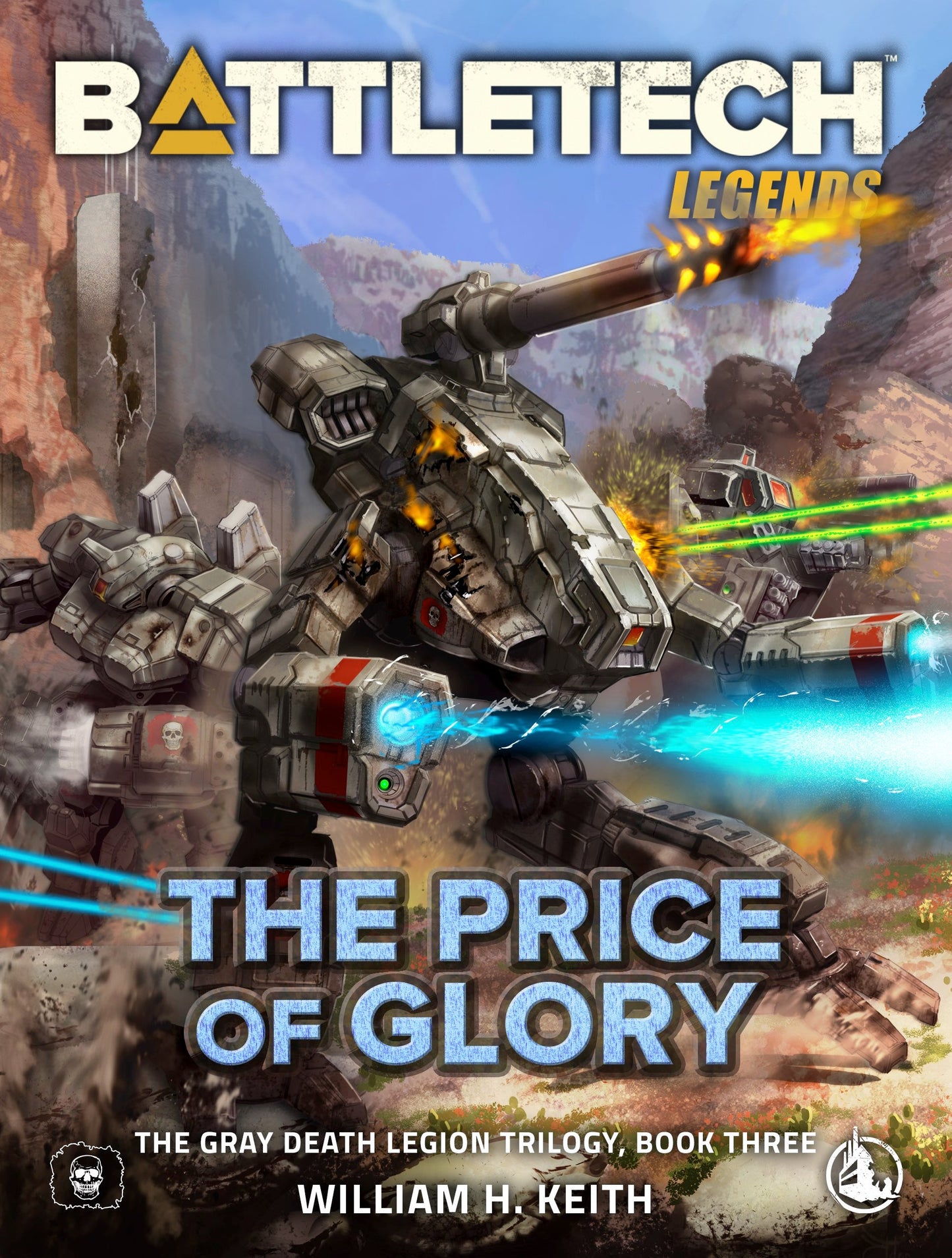 BattleTech Legends: The Price of Glory Premium Hardback Novel cover: Damaged grey BattleMech firing blue lasers and its main cannon in a desert battle