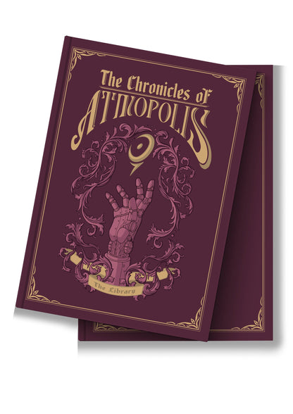 Burgundy book cover: 'The Chronicles of ATROPOLIS,' pink robotic hand reaches for a gold symbol, ornate scrolls, 'The Library' banner