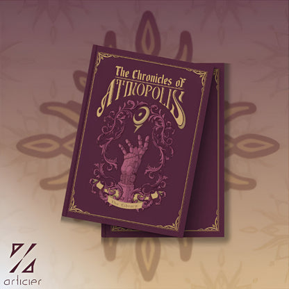 An ornate deep purple book cover, "The Chronicles of Atropolis", features gold title text, a decorative border, and a pink mechanical hand reaching upwards