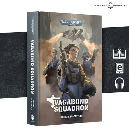 Warhammer 40k novel 'Vagabond Squadron.' Cover depicts three armed soldiers and a gunship flying over a city