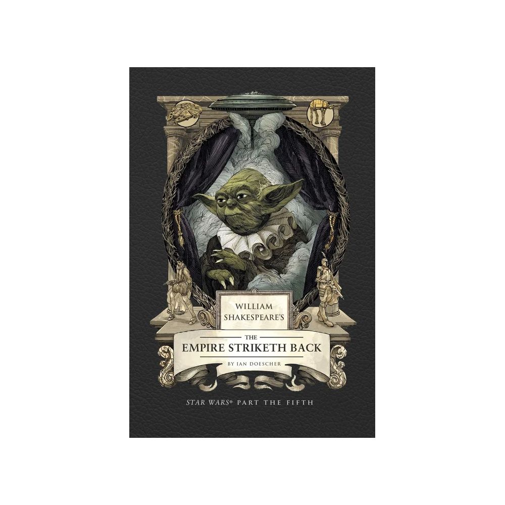 William Shakespeare's The Empire Striketh Back book cover: Yoda in Elizabethan ruff, holding a quill, framed with subtle Star Wars elements
