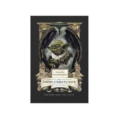 William Shakespeare's The Empire Striketh Back book cover: Yoda in Elizabethan ruff, holding a quill, framed with subtle Star Wars elements