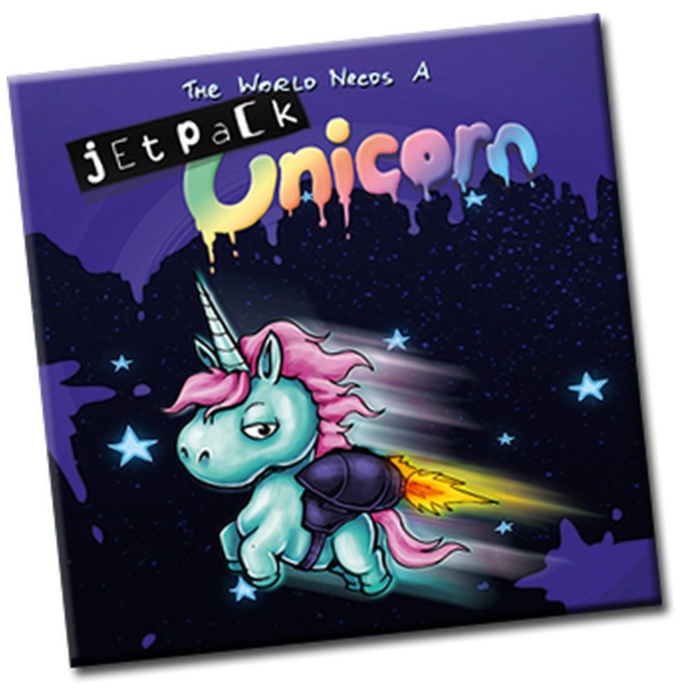 A blue unicorn with a pink mane flies through starry space with a flaming jetpack. Text: "The World Needs A Jet Pack Unicorn."