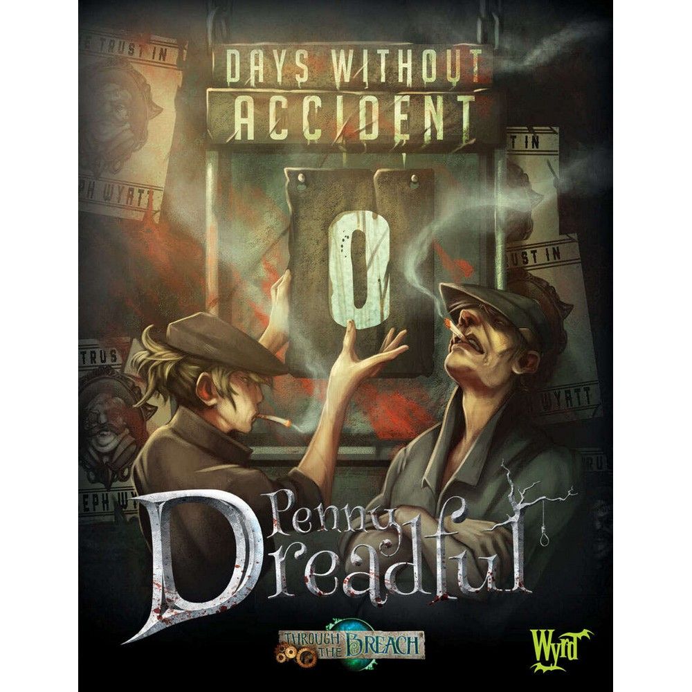Cover art for Penny Dreadful: two smoking men below a "DAYS WITHOUT ACCIDENT 0" sign, one pointing up in a gritty scene