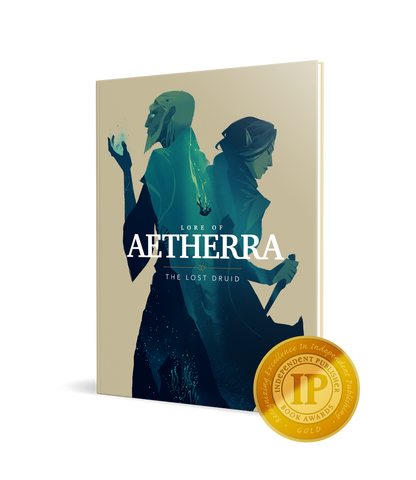 Book cover for 'Lore of Aetherra: The Lost Druid' features two fantasy figures, one casting magic, one with a dagger. Awarded gold.