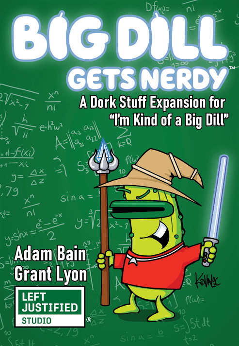 A Big Dill Gets Nerdy (Preorder)