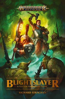 Gotrek Gurnisson: Blightslayer (Novel PB)