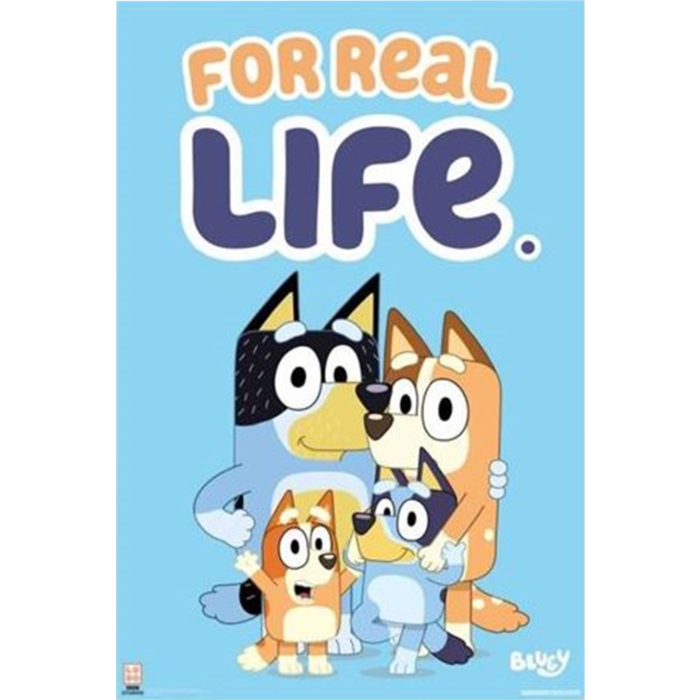 Bluey - For Real Life Poster - Good Games