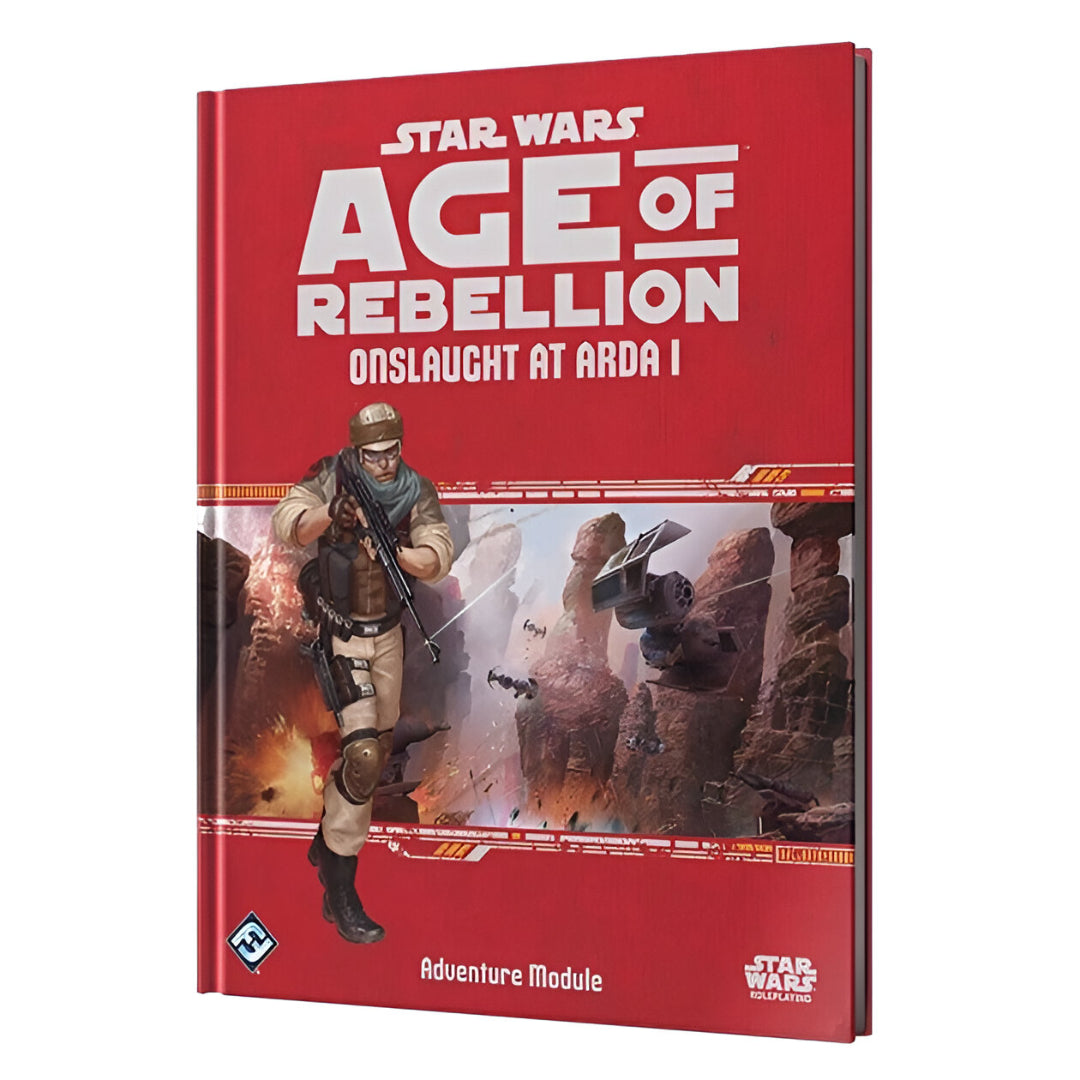 Star Wars: Age of Rebellion RPG - Onslaught at Arda I Adventure book cover: Rebel soldier aims rifle, TIE Fighters fly amid explosions in a rocky desert
