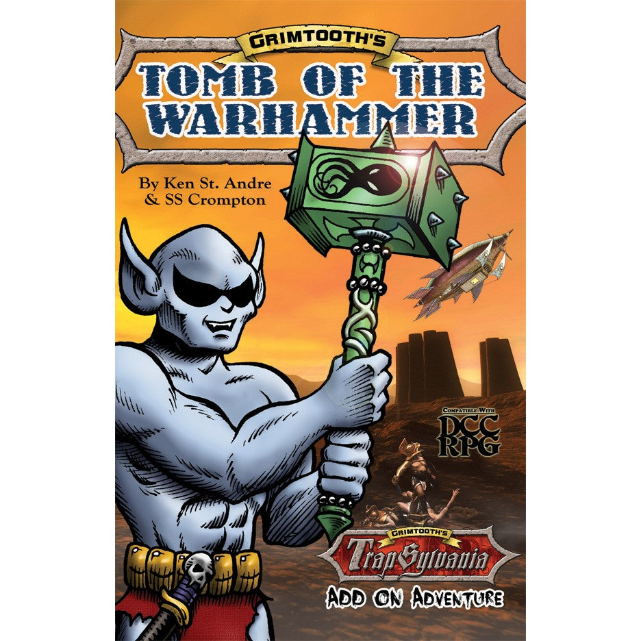A fanged, gray-skinned character in sunglasses holds a green warhammer. Title: Grimtooth's Tomb of the Warhammer