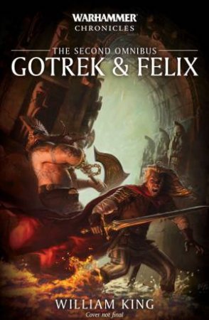 Gotrek & Felix: The Second Omnibus (PB) - Good Games
