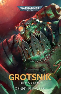 Grotsnik: Da Mad Dok (Hardback) (BL3237) - Good Games