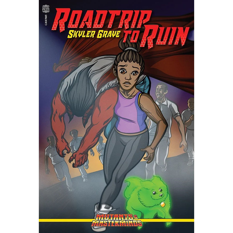 Roadtrip to Ruin cover: Worried Skyler Grave, with one red monstrous arm, runs with a red creature and a glowing green dog as people flee.