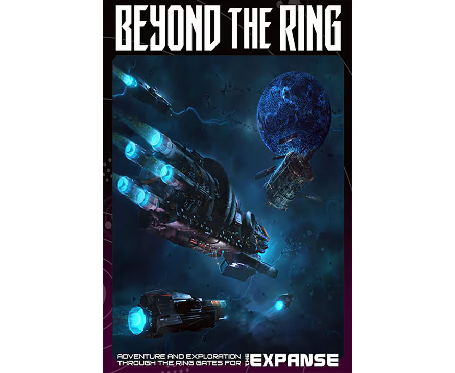 Beyond the Ring (The Expanse) cover: A large sci-fi spaceship with multiple blue thrusters and smaller craft fly towards a dark blue planet in deep space