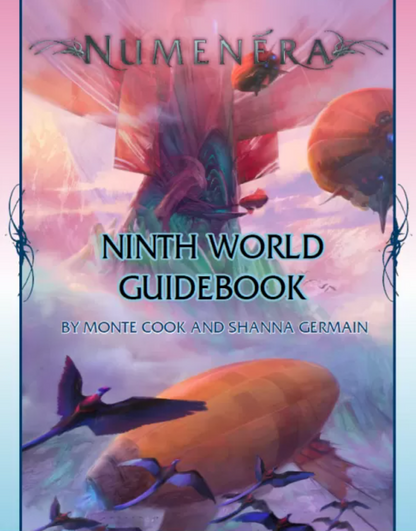 Numenera Ninth World Guidebook cover, a vibrant, alien landscape with a towering structure, flying airships, and small winged vehicles
