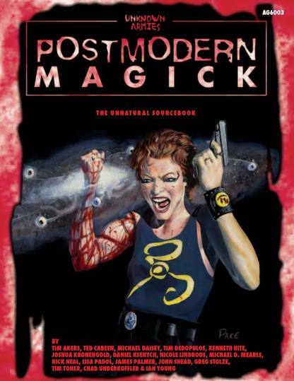 Unknown Armies Postmodern Magick RPG cover: Red-haired woman with a bloody, glowing arm, screaming while holding a pistol amidst floating eyeballs