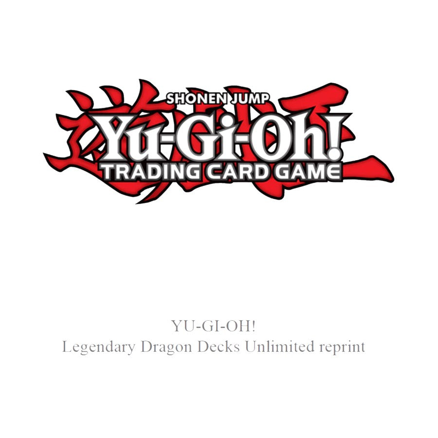 Yu-Gi-Oh! - TCG Legendary Dragon Decks Unlimited Reprint