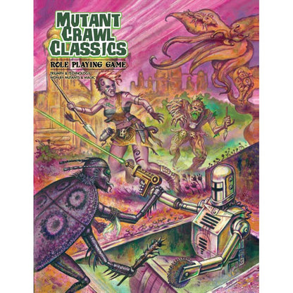 Cover art for Mutant Crawl Classics RPG: A female warrior shoots a laser at a beetle-like mutant and robot in battle