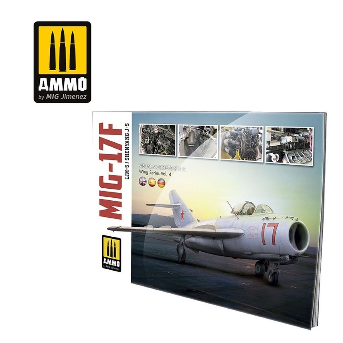 Ammo by MIG - Book - Mig-17F / Lim-5 / Shenyang J-5 – Visual Modelers Guide (Preorder) - Good Games