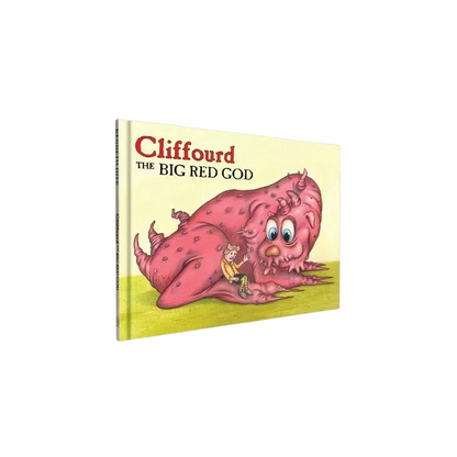 Book cover: "Cliffourd The Big Red God" showing a red lumpy monster with a small boy sitting on it