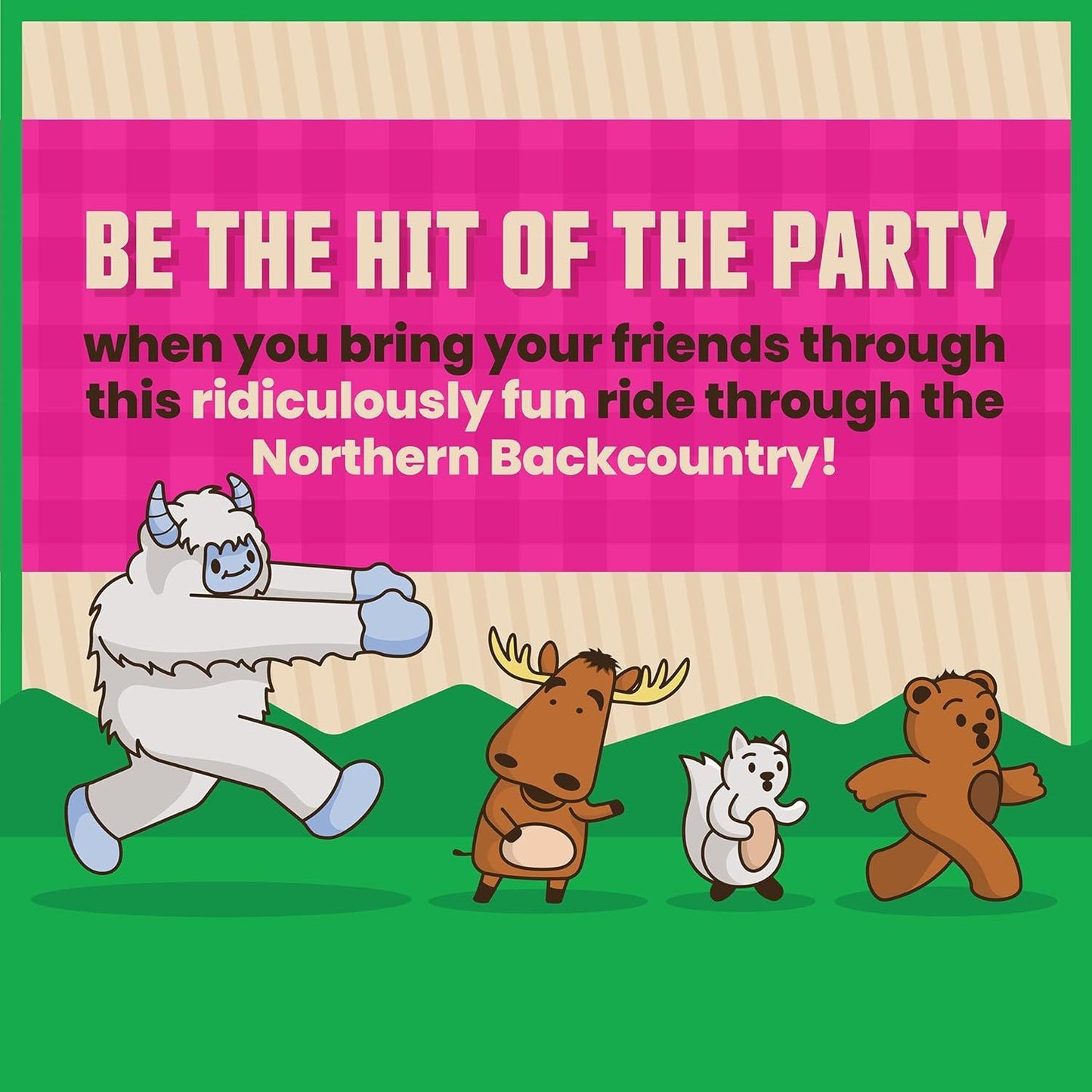 Cartoon Yeti, moose, squirrel, and bear running together. Ad promotes a "fun ride through the Northern Backcountry."
