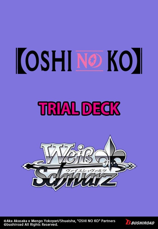 Weiss Schwarz - OSHI NO KO - Trial Deck - Good Games