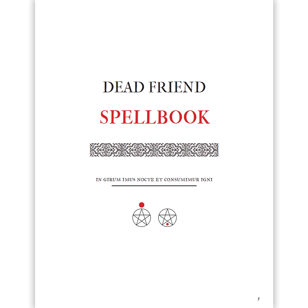White page with 'DEAD FRIEND' and red 'SPELLBOOK' titles, ornate border, Latin phrase, and two pentagrams; one with a red dot above, one inside
