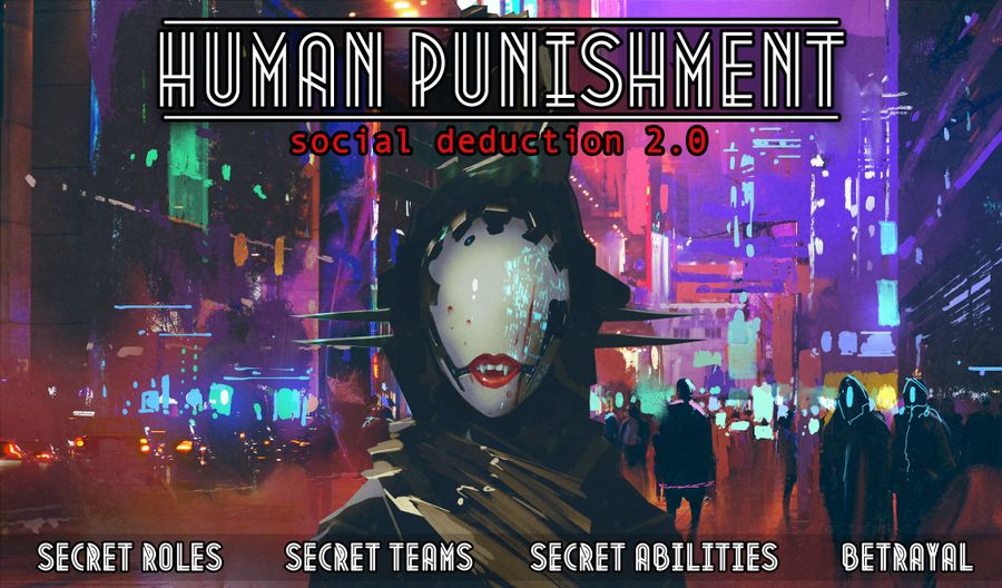 Human Punishment Social Deduction 2.0 - Good Games