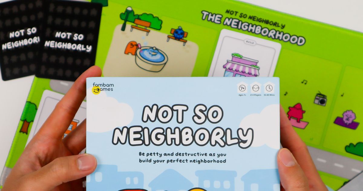Not So Neighborly - Good Games