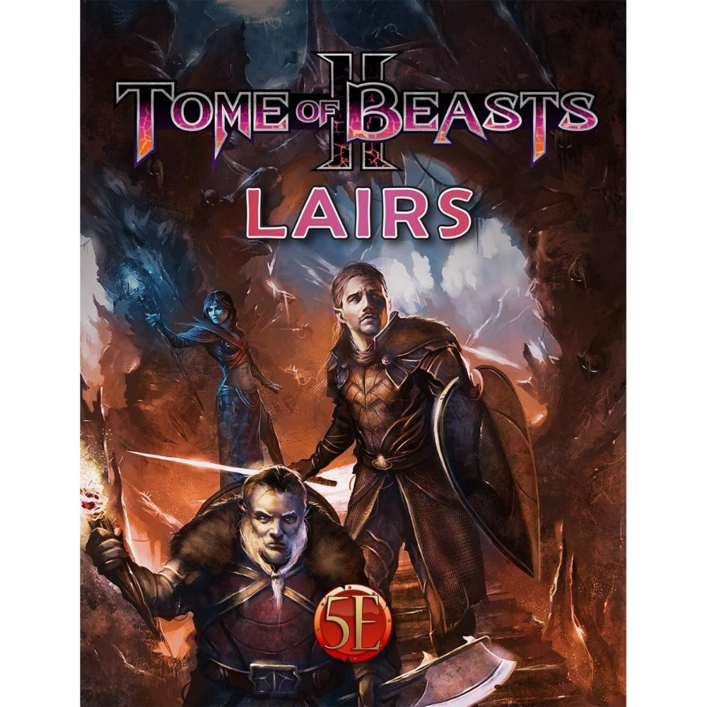 Cover of the Tome of Beasts 2 Lairs for 5th Edition book showing three adventurers, one with a torch, one with a shield, and one casting a spell, in a dark cave with monsters and a 5E badge