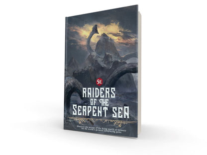 A campaign guide for "5E Raiders of the Serpent Sea" stands upright, its cover showing a colossal serpent rising from dark, stormy waters