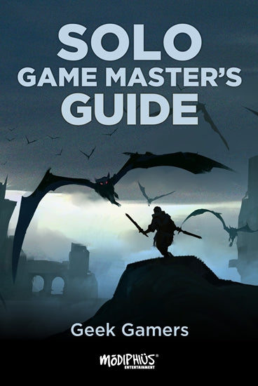 Solo Game Masters Guide / Geek Gamers - Good Games