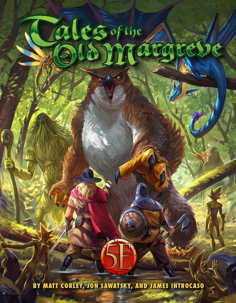 The Tales of the Old Margreve Sourcebook cover shows adventurers confronting a giant owlbear in a magical forest, with a blue dragon, a moss monster, and smaller creatures