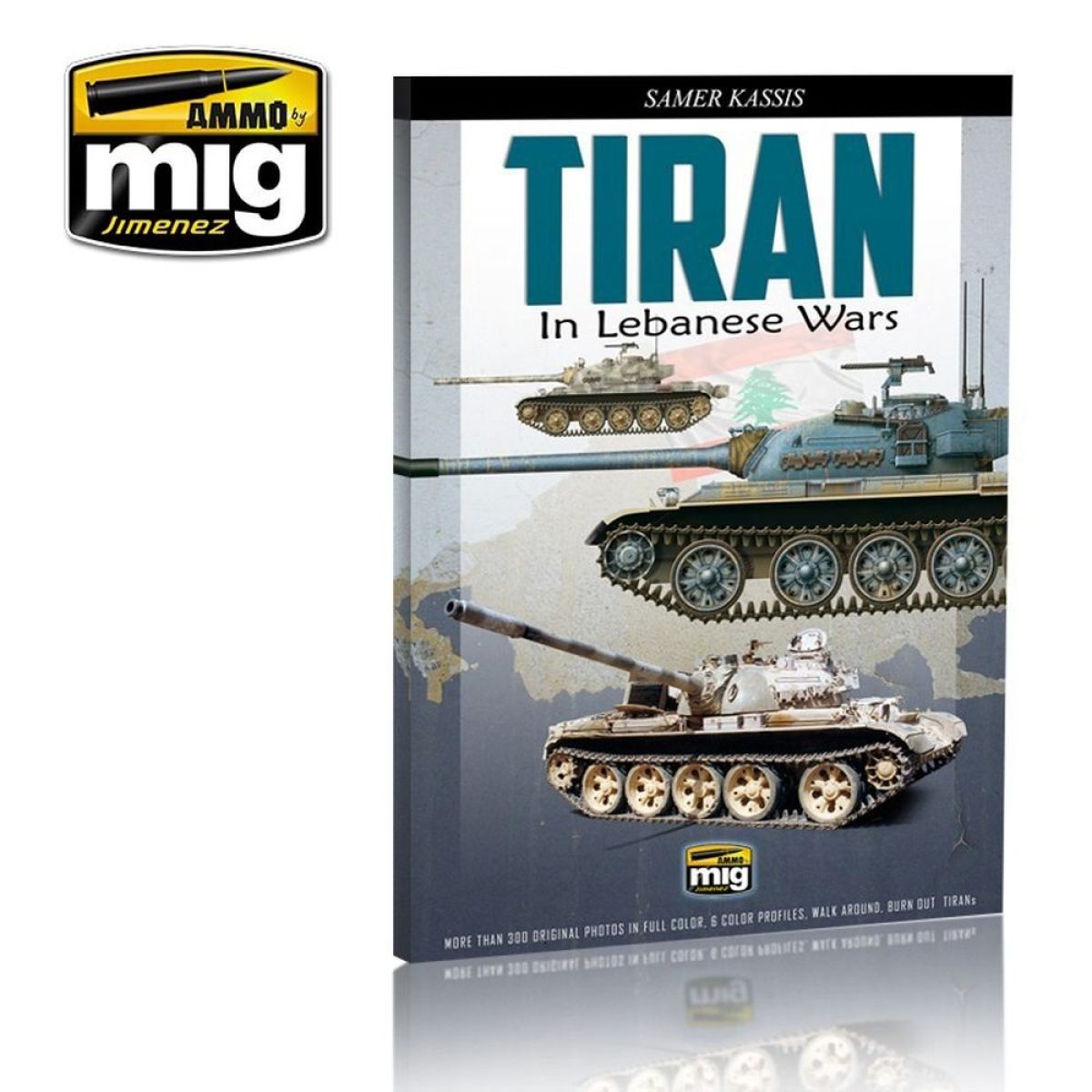 Ammo by MIG - Book - Tiran In Lebanese Wars (Preorder) - Good Games