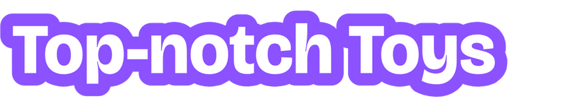 Top-Notch Toys