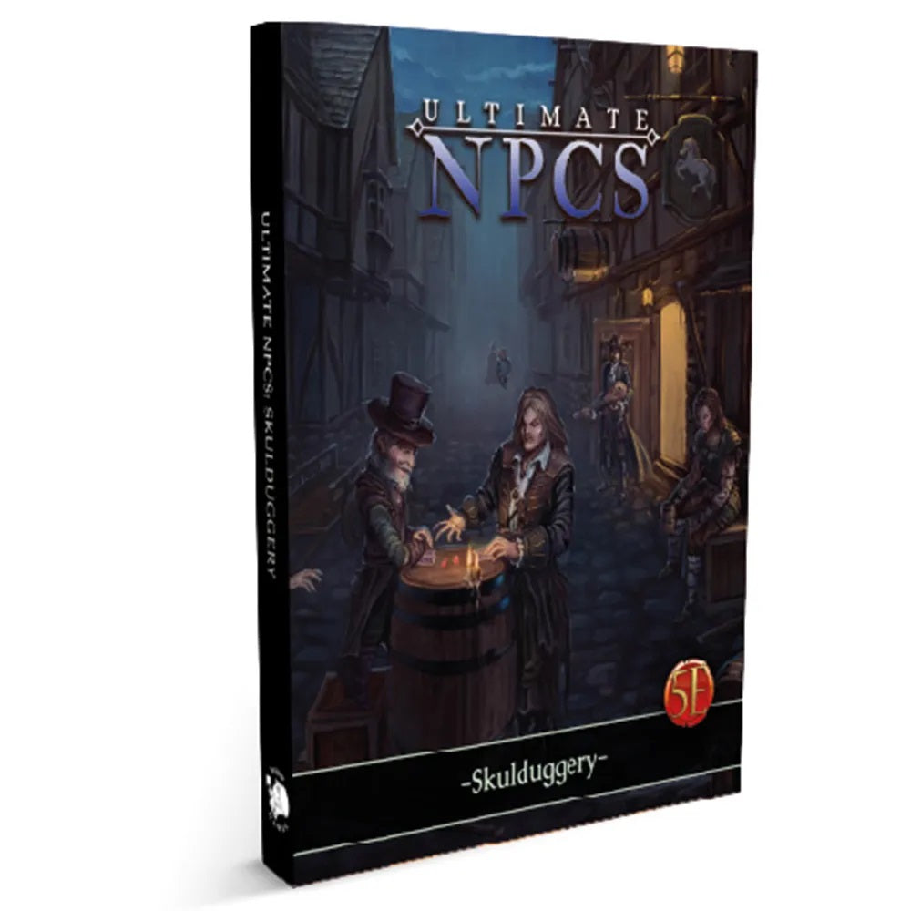 Book cover: Ultimate NPCs: Skulduggery. Two men play dice on a barrel in a dimly lit fantasy alley at night