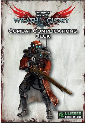 Wrath & Glory Combat Complications Deck - Good Games