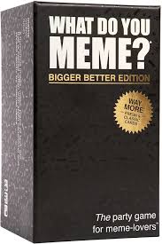 What Do You Meme? Bigger Better Edition (Core Game Refreshed) - Good Games